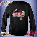 T - ( Sweat ) shirts Have a Merry Christmas and a Happy Off Season